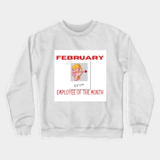 February Employee of the Month Crewneck Sweatshirt